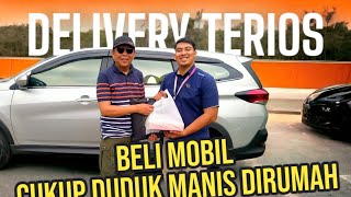 BELI MOBIL DATA DI JEMPUT ! | DELIVERY TERIOS 1.5 X MT