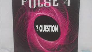 Pulse 4-Question (Strong Mix) 1993