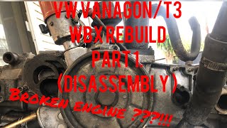 VW VANAGON/T3 WBX Engine rebuild part1(disassembly)