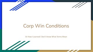 Musing on Corp Win Conditions