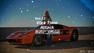 Vixa Time Attack! Vol 22 - Rafix*_Official