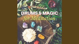 Drums & Magic for Meditation