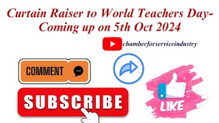 Curtain Raiser to World Teachers Day- Coming up on 5th Oct 2024