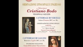 ORDINAZIONE EPISCOPALE di Mons. CRISTIANO BODO