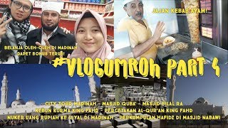 VLOG UMROH Part 4 | City Tour Madinah, Masjid Quba, Percetakan Al-Qur'an, Belanja Oleh-oleh