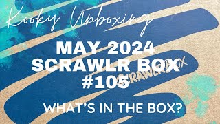 Kooky Unboxing - MAY 24 SCRAWLR BOX #105 - What’s in the box?