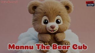 Mannu The Bear Cub | Motivational story for children | English story  | Moral | Bedtime wonderworld