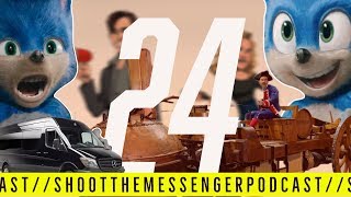 Shoot the Messenger ep 24 - Sonic Changes