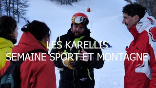 Les Karellis - Semaine sport et montagne