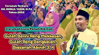 Ceramah KH. Kholil Yasin Terbaru 2022 || Full Kocak