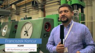 VIII Konferencja: Lean Camp (28-29.10.2015) Franciszek Koncur z KGHM