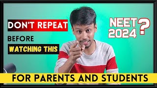 Repeat panalama venama? #neet2024 | My opinion and advice | #achieveinneet #MMC #mbbs