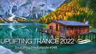 🎵 Awesome & Melodic Uplifting Trance August 2022 Mix | SoulLifting Episode 048 ✅