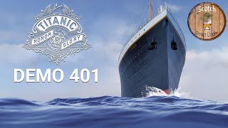 Titanic: Honor and Glory  -  Demo 401 Exploration