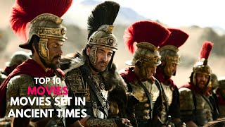 Top 10 movies that take place in the ANCIENT Time | Historical Movies #movie #top10 #adventure