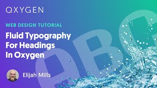 Implementing Fluid Typography For Headings In Oxygen