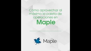 Cómo aprovechar al máximo la paleta de operaciones en Maple