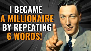 Once I learned how to SPEAK correctly, I became a millionaire (The Insane Truth) Neville Goddard