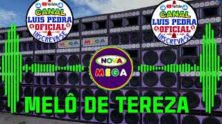 MELÔ DE TEREZA EXCL DA MEGA ITAMARATY DJ MISTER ROOTS