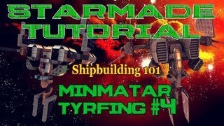 Starmade Tutorial Shipbuilding 101 Minmatar Tyrfing 4