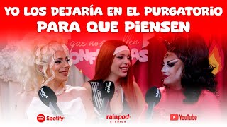 SELENA MILÁN: "Yo los dejaría en el purgatorio para que piensen" | Que Nos Pillen Confesadas 1x07