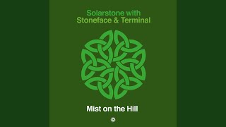 Mist on the Hill (Stoneface & Terminal Extended Mix)