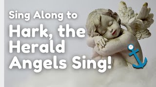 Sing Along to Hark The Herald Angels Sing! with lyrics and music