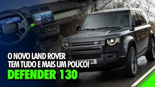 Novo Land Rover Defender 130 2023/2024 | Detalhes do SUV de luxo com 8 lugares