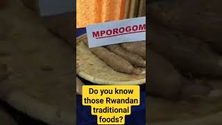 Rwandan Traditional foods  #food #eathealthystayhealthy