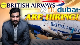 British Airways and Fly Dubai is Hiring Cabin Crew again | Freshers can apply | Job Opportunities