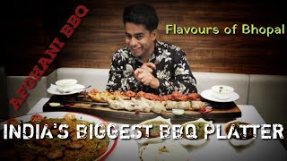 🍽FLAVOURS OF BHOPAL🍽 INDIA'S BIGGEST AFGHANI BARBEQUE PLATTER IN BHOPAL. BEST AFGHANI CHICKEN