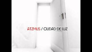 Atzmus - 05 Sobre Hombros De Gigantes (Ciudad de Luz)