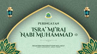 🔴[LIVE] PERINGATAN ISRA' MI'RAJ - PP. PROGRESIF BUMI SHALAWAT | 27 RAJAB 1445 H