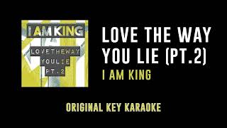 Love The Way You Lie Pt. 2 - I Am King | Karaoke Instrumental with Lyrics