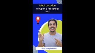 How to decide Ideal Location for Preschool! #shorts #tips  #playschool #ideallocation