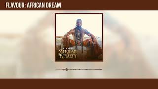 Flavour - African Dream [Audio]