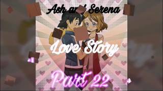 Ash and Serena love story part 22