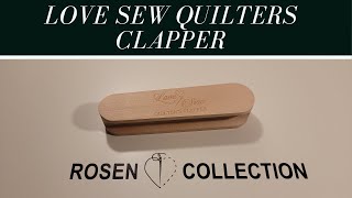 Love Sew Quilters Clapper