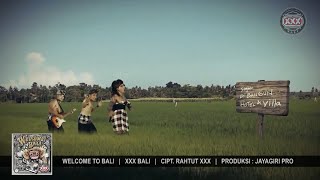 XXX Bali - Welcome To Bali [ Official Music Video ]