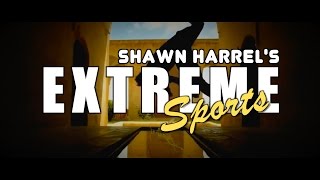 Shawn Harrel's Extreme Sports 09