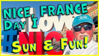 Nice France - Day I - Sun and Fun!