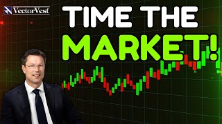 Time the Market to Perfection to Maximize your Returns | VectorVest Australia