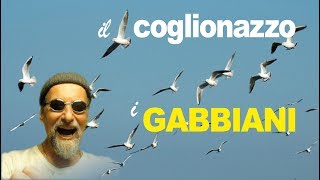 IL COGLIONAZZO E I GABBIANI by Enrico Linaria