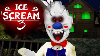 Ice Scream 3! Funny gameplay!