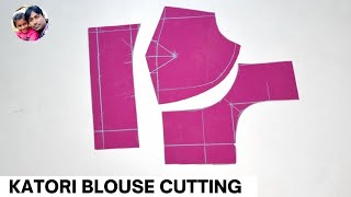 Katori Blouse Cutting And Stitching | Katori Blouse Cutting | Katori Blouse Cutting Full Tutorial