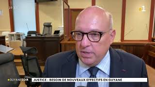 L'état de la justice en Guyane bilan année 2021