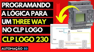 PROGRAMANDO O CLP LOGO - LÓGICA THREE WAY PARA ACIONAMENTO DE UMA LÂMPADA *Interruptor paralelo* #60