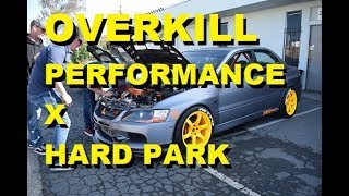 OVERKILLPERFORMANCE X HARD PARK! EVENT COVEREGE & TROPHY CEREMONY!