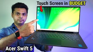 Best Budget Laptop with Touch Screen !!! Acer Swift 5 with intel EVO