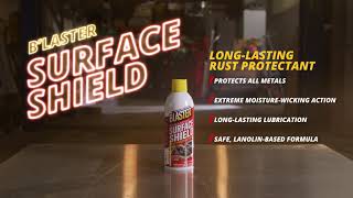 Blaster Surface Shield Rust Protectant.